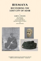 Bismaya - Recovering the Lost City of Adab