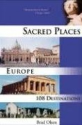Sacred Places Europe - 108 Destinations