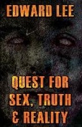 Quest for Sex, Truth & Reality