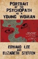 Portrait of the Psychopath as a Young Woman