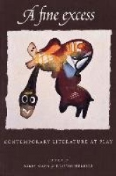 A Fine Excess - Contemporary Literature at Play
