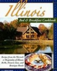 Illinois Bed&Breakfast Cookbook