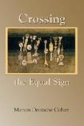 Crossing the Equal Sign