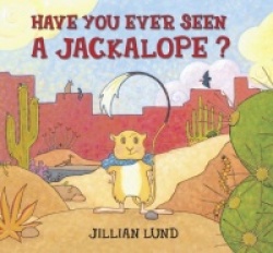 Have You Ever Seen a Jackalope?