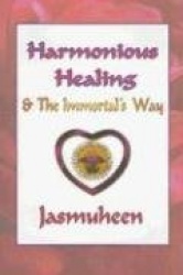 Harmonious Healing&the Immortal's Way
