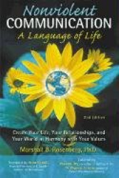 Non-Violent Communication, A Language of Life