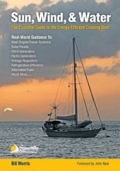 Sun, Wind, & Water - The Essential Guide to the Energy-Efficient Cruising Boat