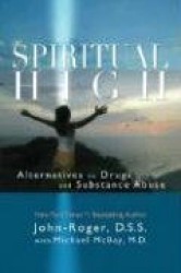 Spiritual High - Alternatives to Drugs and Substance Abuse