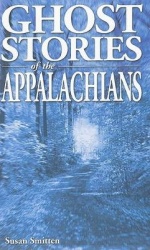 Ghost Stories of the Appalachians