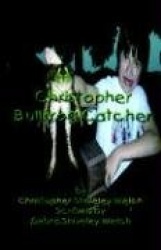 Christopher Bullfrog Catcher