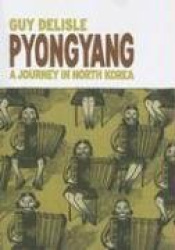 Pyongyang - A Journey in North Korea