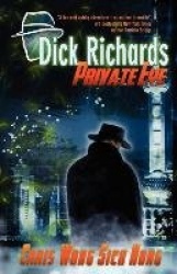Dick Richards - Private Eye