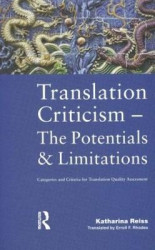 Translation Criticism- Potentials and Limitations - Categories and Criteria for Translation Quality Assessment