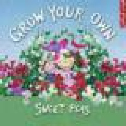 Grow Your Own Sweet Peas