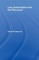 Law, Antisemitism and the Holocaust