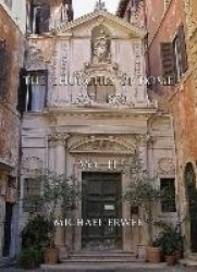 The Churches of Rome, 1527-1870 Volume II - Vol. II. Notes, Plates and Indexes
