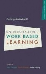 Getting Started with University-level Work Based Learning