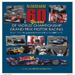 Autocourse 60 Years of Grand Prix Motor Racing