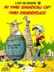 Lucky Luke 5 - In the Shadow of the Derricks