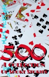 500: A Collection Of Very Short Stories