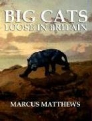 Big Cats Loose in Britain