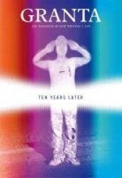 Granta 116 - Ten Years Later