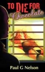 To Die For Chocolate