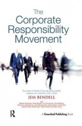 The Corporate Responsibility Movement - Five Years of Global Corporate Responsibility Analysis from Lifeworth, 2001-2005