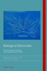 Biological Discourses - The Language of Science and Literature Around 1900
