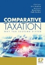 Comparative Taxation - Why tax systems differ
