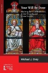 Your Will Be Done - Exploring Eternal Subordination, Divine Monarchy and Divine Humility
