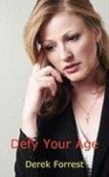 Defy Your Age and Regain Your Youth