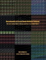 Encyclopedia of Crash Dump Analysis Patterns - Detecting Abnormal Software Structure and Behavior in Computer Memory