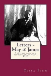 Letters - May&James: A Private love in a Revolutionary Year-1916