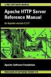 Apache HTTP Server Reference Manual - for Apache Version 2.2.17