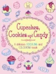 Cupcakes, Cookies and Candy - A Delicious Doodling and Colouring Book