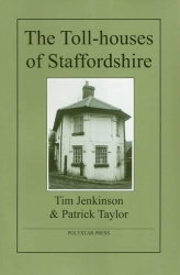 The Toll-Houses of Staffordshire