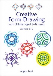 Creative Form Drawing with Children Aged 10-12 - Workbook 2