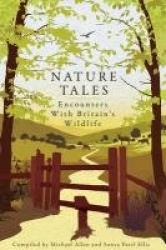 Nature Tales - Encounters with Britain's Wildlife