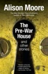 The Pre-War House and Other Stories