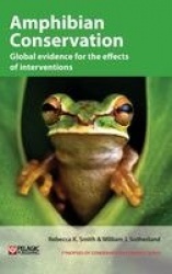 Amphibian Conservation - Global evidence for the effects of interventions