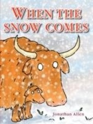 When the snow comes