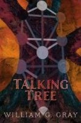 The Talking Tree - Patterns of the Unconscious Revealed by the Qabalah