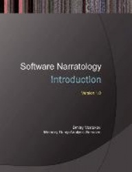 Software Narratology - An Introduction to the Applied Science of Software Stories