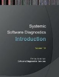 Systemic Software Diagnostics - An Introduction to Systems Thinking in Memory Dump and Software Trace Analysis