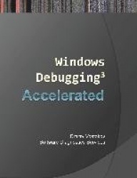 Accelerated Windows Debugging 3 - Training Course Transcript and WinDBG Practice Exercises