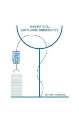 Theoretical Software Diagnostics - Collected Articles, Second Edition