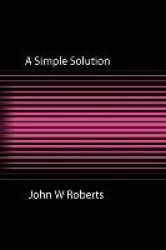 A Simple Solution