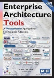 Enterprise Architecture Tools: A Pragmatic Approach to Selection and Adoption