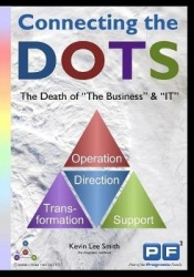 The Death of the Business&IT: A Pragmatic Approach to Connecting the DOTS